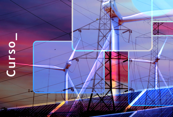 Curso de Tecnología, Regulación y Financiación de Energías Renovables