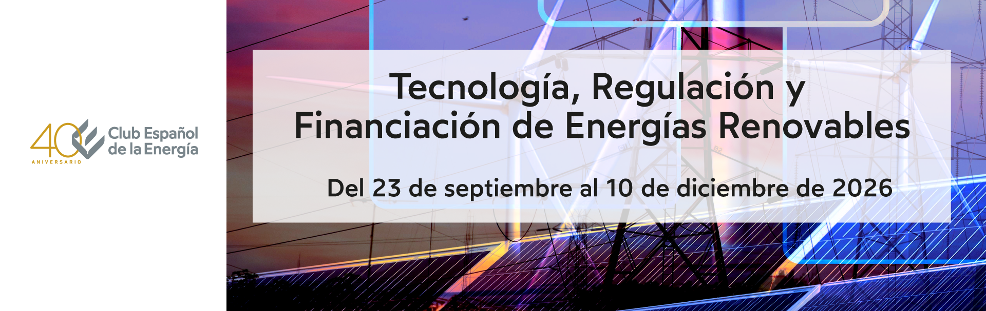 Tecnología, Regulación y Financiación de Energías Renovables