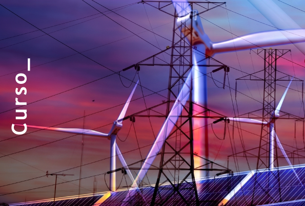 Curso de Tecnología, Regulación y Financiación de Energías Renovables